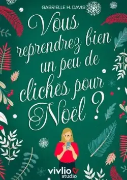 Vous reprendrez bien un peu de clichés pour Noël ?