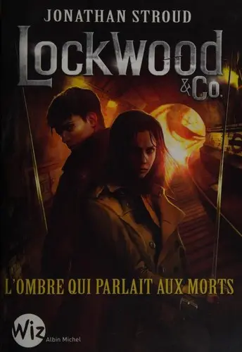 Lockwood & Co.. L'ombre qui parlait aux morts