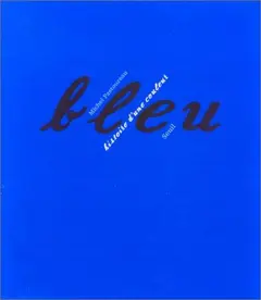 Bleu histoire d'une couleur
