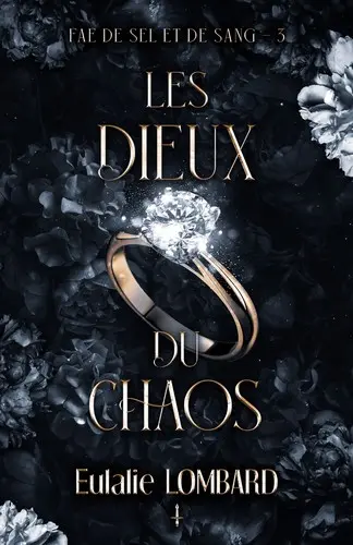 Fae de Sel et de Sang, tome 3 : Les Dieux du chaos