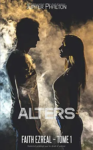 Alters: urban fantasy young adult (Faith Ezreal t. 1)