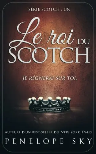 Scotch, tome 1 : Le roi du Scotch