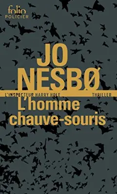 Une enquête de l'inspecteur Harry Hole. L'homme chauve-souris, couverture