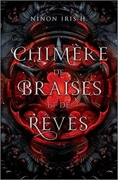 Chimère de Braises et de Rêves : une romantasy harem inversé