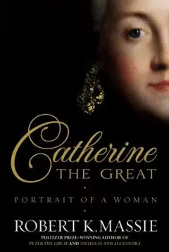 Catherine the Great : Portrait of a Woman