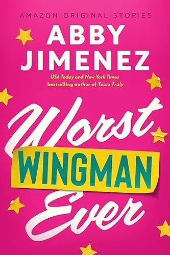 Worst Wingman Ever (Valentine's Day, #1)