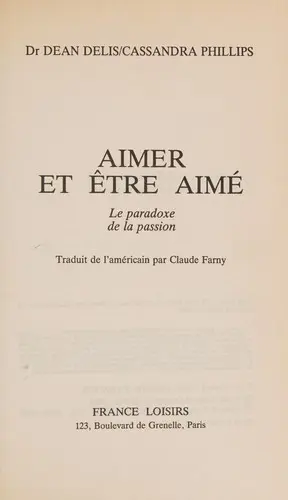 Aimer et être aimé : Le paradoxe de la passion