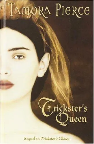 Trickster's Choice (Daughter of the Lioness, #1)