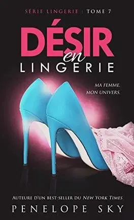 Série Lingerie - Tome 7 : Désir en lingerie