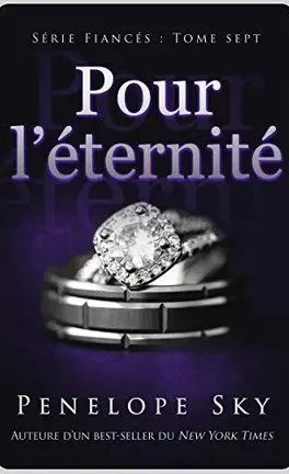 Série Fiancés - Tome 7 : Pour l’éternité