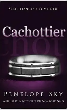 Série Fiancés - Tome 9 : Cachottier