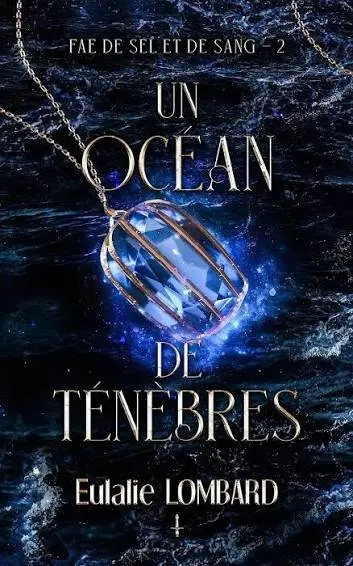 Fae de sel et de sang, Tome 2