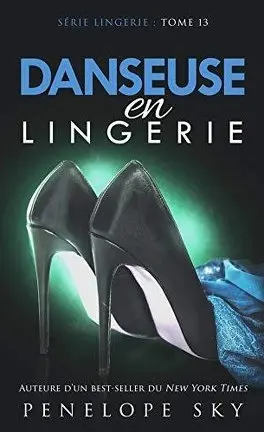 Série Lingerie - Tome 13 : Danseuse en lingerie