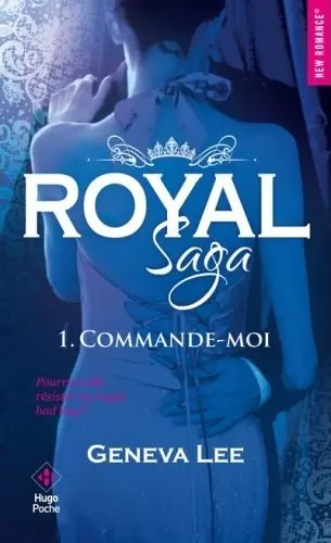 Royal - Tome 1 : Commande moi