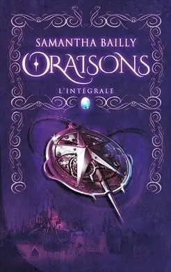 Oraisons, intégrale