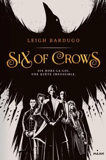 Six of crows. Vol. 1