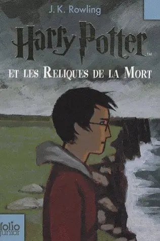 Harry Potter. Vol. 7. Harry Potter et les reliques de la mort