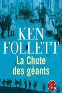 Le siècle. Vol. 1. La chute des géants