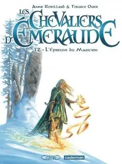 Les Chevaliers d'Émeraude (BD, partie 1), tome 2 : L'épreuve du magicien
