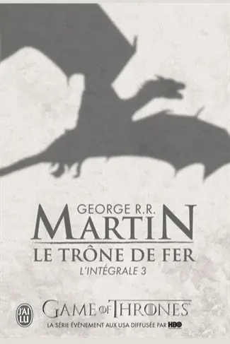 Le trône de fer : l'intégrale. Vol. 3