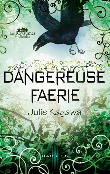 Les Royaumes Invisibles, Tome 3.5 : Dangereuse Faërie