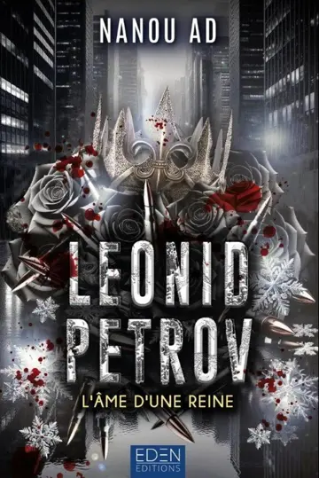 Leonid Petrov. Vol. 2. L'âme d'une reine