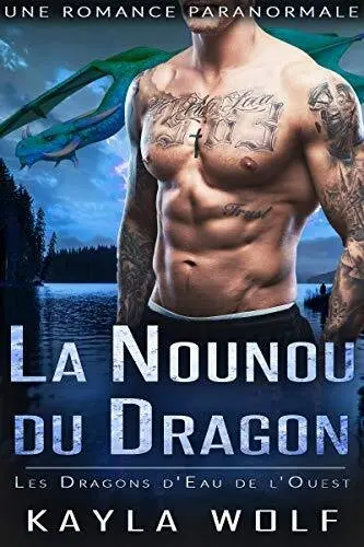 Les Dragons d'eau de l'ouest, Tome 1 : La Nounou du dragon