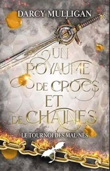 Un royaume de sang et d'écailles, Tome 2 : Un royaume de crocs et de chaînes : Le tournoi des mal-nés