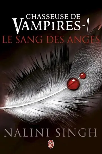 Chasseuse de Vampires, T1 : Le sang des anges