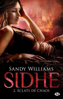 Sidhe, tome 2 : Éclats de chaos