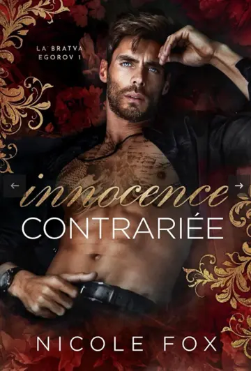 La Bratva Egorov, Tome 1 : Innocence contrariée