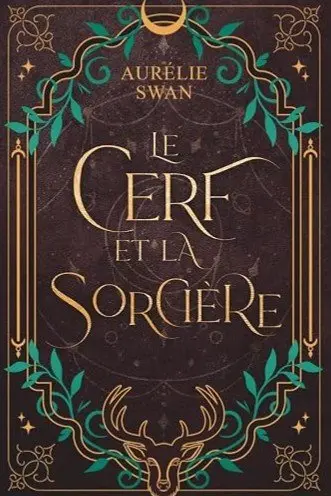 Le cerf et la sorcière : romance fantastique