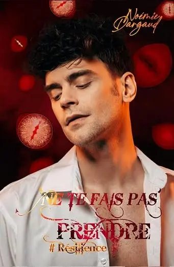 Résilience (Ne te fais pas prendre #4)