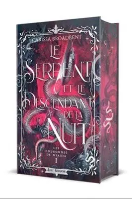 Le Serpent et le Descendant de la Nuit (Edition Relié) : Les Couronnes de Nyaxia 1