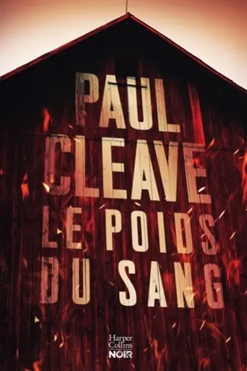Le poids du sang: Le nouveau thriller 2026 de Paul Cleave, jusqu'où iriez-vous pour arrêter le mal ?