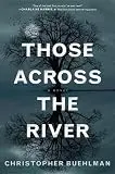 Those Across the River