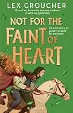 Not for the Faint of Heart, couverture