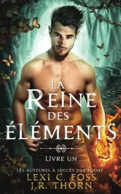 La Reine des Éléments, tome 1