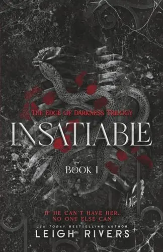The Edge of Darkness, tome 1 : Insatiable
