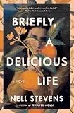 Briefly, a Delicious Life