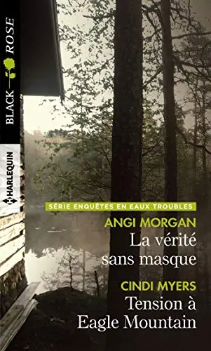 La vérité sans masque - Tension à Eagle Mountain