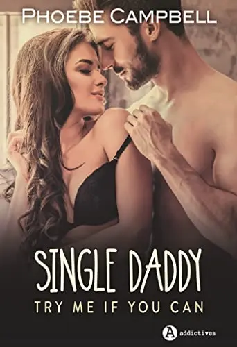 Single daddy : Try me if you can