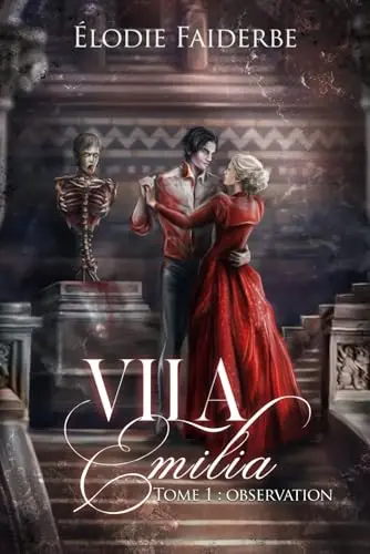 Vila Emilia, tome 1 : Observation