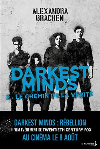 Darkest Minds, tome 2 : Le chemin de la vérité