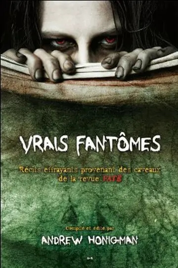 Vrais fantômes ; récits effrayants provenant des caveaux de la revue Fate