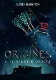 Le dernier oracle. 1 (Nouvelle éd.)
