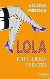 Lola S1.E2 - Petite, grosse et excitée (Lola 1 t. 2)