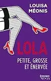 Lola S1.E3 - Petite, grosse et énervée (Lola 1 t. 3)