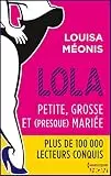 Lola S2.E1 - Petite, grosse et (presque) mariée (Lola 2 t. 1)