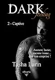 Dark feeling, tome 2 : Captive